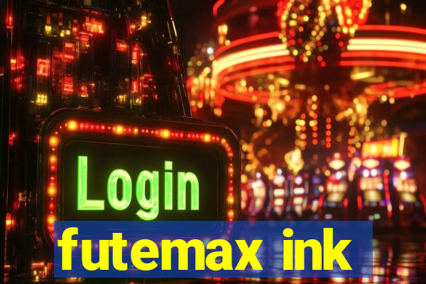 futemax ink